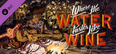Where The Water Tastes Like Wine – Original Soundtrack