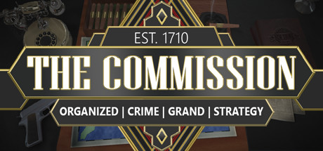 https://store.steampowered.com/app/798830/The_Commission_Organized_Crime_Grand_Strategy/