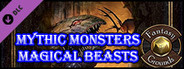 Fantasy Grounds - Mythic Monsters #15: Magical Beasts (PFRPG)