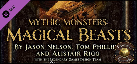 Fantasy Grounds - Mythic Monsters #15: Magical Beasts (PFRPG)