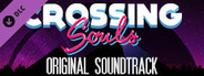 Crossing Souls Soundtrack