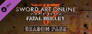Sword Art Online : Fatal Bullet - Season Pass