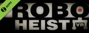 RoboHeist VR Demo