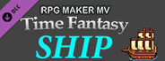 RPG Maker MV - Time Fantasy Ships