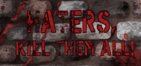 Haters, kill them all! cover art