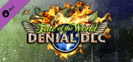 Fate of the World: Denial