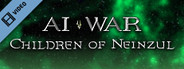 AI War Children of Neinzul Trailer