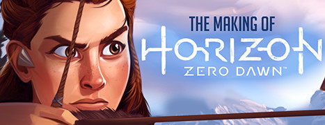 The Making of Horizon Zero Dawn 