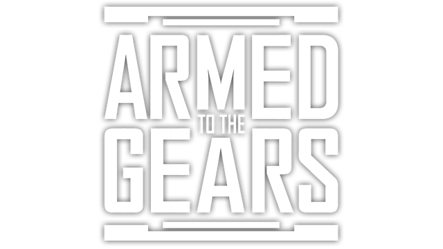 Armed to the Gears Logo
