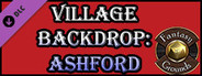 Fantasy Grounds - Village Backdrop: Ashford (5E)