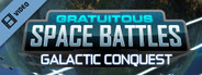 Gratuitous Space Battles Galactic Conquest Trailer
