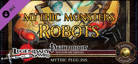 Fantasy Grounds - Mythic Monsters #37: Robots (PFRPG) cover art