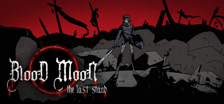 Blood Moon: The Last Stand