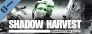 Shadow Harvest Trailer