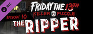 Friday the 13th: Killer Puzzle - Episode 10: The Ripper