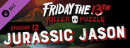 Friday the 13th: Killer Puzzle - Episode 12: Jurassic Jason