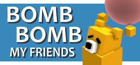 Bomb Bomb! My Friends cover art
