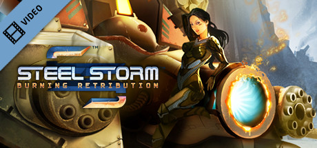 Steel Storm Burning Retribution Trailer cover art