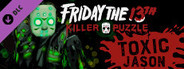 Friday the 13th: Killer Puzzle - Toxic Jason