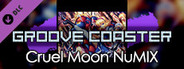 Groove Coaster - Cruel Moon NuMIX