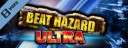 Beat Hazard Ultra Trailer