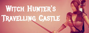 ❂ Hexaluga ❂ Witch Hunter's Travelling Castle ♉