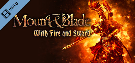 Mount and Blade - With Fire and Sword Trailer cover art