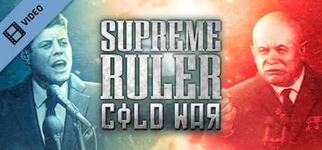 Supreme Ruler: Cold War Trailer cover art