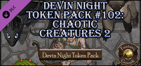 Fantasy Grounds - Devin Night Token Pack #102: Chaotic Creatures 2 (Token Pack)