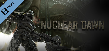 Nuclear Dawn Trailer_1 cover art