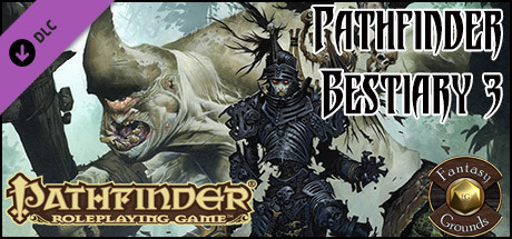 Fantasy Grounds - Pathfinder RPG - Bestiary 3 Pack (PFRPG) cover art