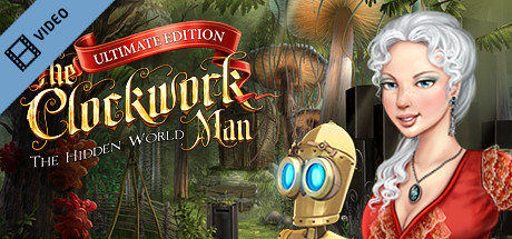The Clockwork Man: The Hidden World Trailer cover art