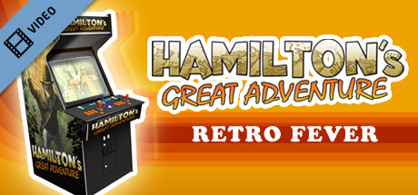 Hamilton's Great Adventure: Retro Fever Trailer cover art