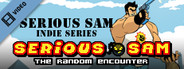 Serious Sam Random Encounter - Gameplay Trailer