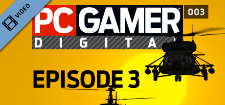 PC Gamer Digital EP3 Teaser cover art