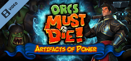 Orcs Must Die Artifacts of Power Trailer cover art