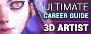 ULTIMATE Career Guide: 3D Artist