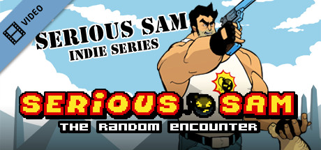 Serious Sam Random Encounter Launch Trailer cover art