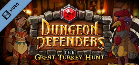 Dungeon Defenders Great Turkey Hunt Trailer cover art