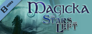 Magicka: The Stars Are Left Trailer