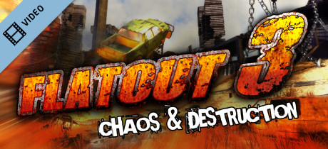 Flatout 3 Chaos & Destruction Publisher Trailer cover art