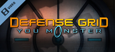 Defense Grid - You Monster DLC Trailer cover art