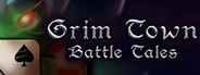 Grim Town: Battle Tales