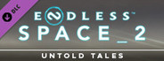 ENDLESS™ Space 2 - Untold Tales