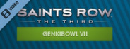 Saints Row: The Third Genkibowl VII Trailer
