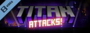 Titan Attacks Launch Trailer
