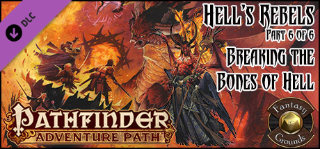 Fantasy Grounds - Pathfinder RPG - Hell's Rebels AP 6: Breaking the Bones of Hell (PFRPG) cover art
