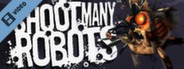 Shoot Many Robots Meet the Enemies Trailer