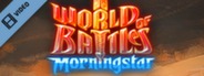 World of Battles Morning Star Trailer