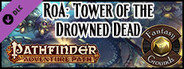 Fantasy Grounds - Pathfinder RPG - Ruins of Azlant AP 5: Tower of the Drowned Dead (PFRPG)